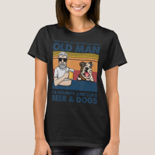 Vintage Grumpy Old Man Like Beer And English Bulld T-Shirt
