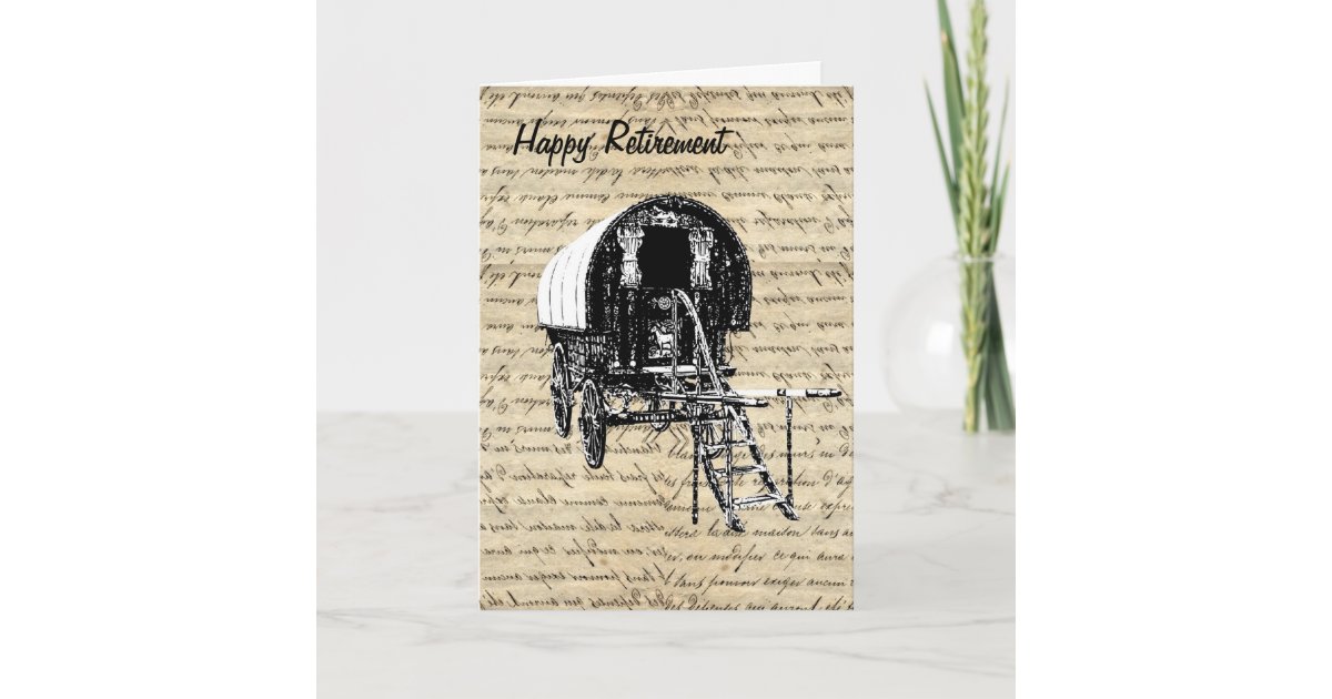 Vintage Gypsy Wagon Retirement Card Zazzle Co Uk Buy original art worry free with our 7 day money back guarantee. zazzle