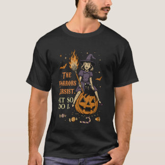 Vintage Halloween The Horrors Persist Yet So Do I T-Shirt