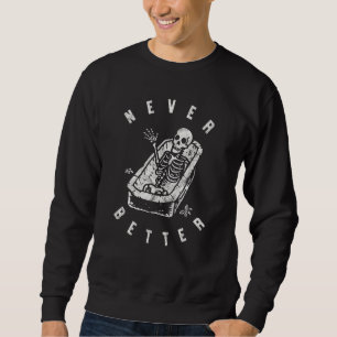 Vintage Halloween Yami Emo Never Better Skeleton Sweatshirt