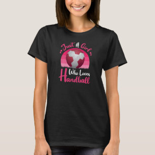 Vintage Handball Sports Just A Girl Who Loves Han T-Shirt