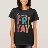 Vintage Happy Fri Yay Friday Fun Teacher TGIF