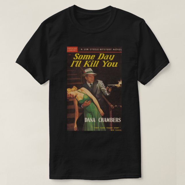Vintage Hardboiled Detective Paperback Cover 3 T-Shirt (Design Front)