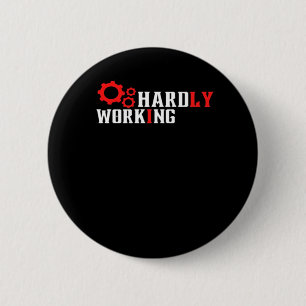 Vintage Hardly Working Funny Typography Essential 6 Cm Round Badge