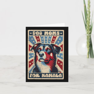 Vintage Harris Waltz Dog Moms For Kamala America F Card