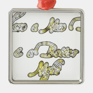 Vintage Have a Nice Day and a Better Night with Gr Metal Tree Decoration