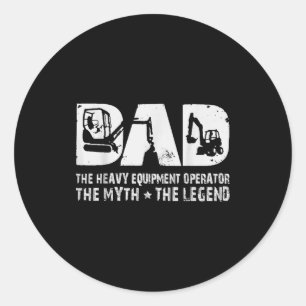 Vintage Heavy Equipment Operator Dad The Myth The  Classic Round Sticker
