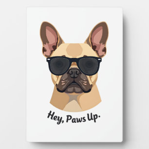 Vintage Hey, Paws Up French Bulldog Sunglasses Gra Plaque