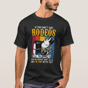 Vintage Horse Barrel Racing If you don´t like Rode T-Shirt