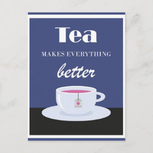 Vintage Hot Tea Makes Everything Better Postcard