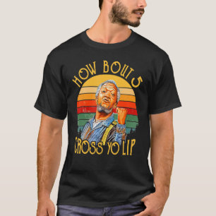 Vintage How Bout 5 Cross Yo Lips  For Men Women T-Shirt