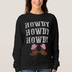 Vintage Howdy Howdy Howdy Rodeo Western Cowgirl 1 Sweatshirt