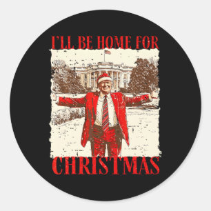 Vintage Humourous Trump I’ll Be Home For Christmas Classic Round Sticker