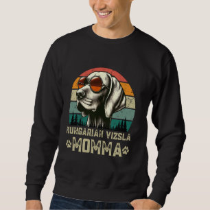 Vintage Hungarian Vizsla Momma Dog Lovers Birthday Sweatshirt