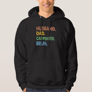 Vintage Husband Dad Carpenter Bruh Woodworking Fat Hoodie