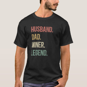 Vintage husband dad miner legend, mine operator, m T-Shirt