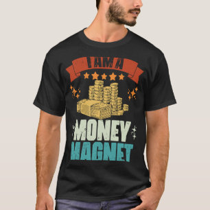Vintage I Am A Money Magnet Manifestation Wealthy T-Shirt