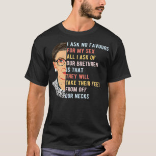 Vintage I Ask No Favor For My Se Feminist Women Ri T-Shirt