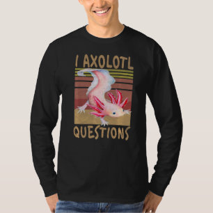 Vintage I Axolotl Questions For Axolotl Retro T-Shirt