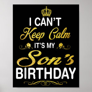 Vintage I Can't Keep Calm It's My Son's Birthday  Poster