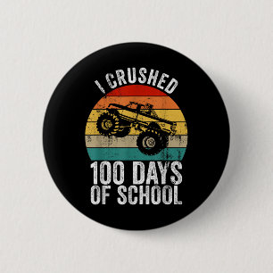 Vintage I Crushed 100 Days Of School Monster Truck 6 Cm Round Badge