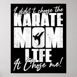 Vintage I Didn't Choose The Karate Mom Life It Cho Poster