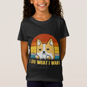 Vintage I Do What I Want Corgi Dad Mum Dog Pet Lov T-Shirt