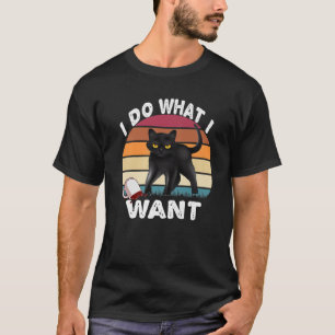 Vintage I Do What I Want Cute Cat T-Shirt