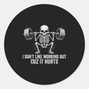 Vintage I Dont Like Working Out Cuz It Hurts Funny Classic Round Sticker