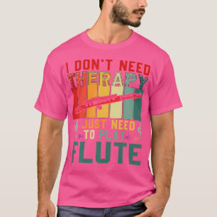 Vintage I Don'T Need Therapy I Just Need To Play F T-Shirt