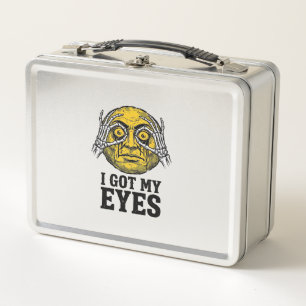 Vintage I Got My Eyes Funny Halloween Shirt Design Metal Lunch Box