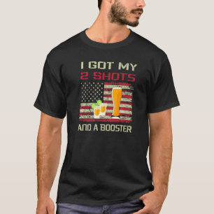 Vintage I Got My Two Shots And A Booster Vaccinati T-Shirt