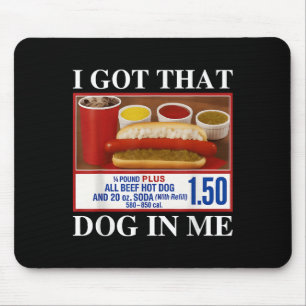 Vintage I Got That Dog In Me Funny Hotdog Men Wome Mouse Mat