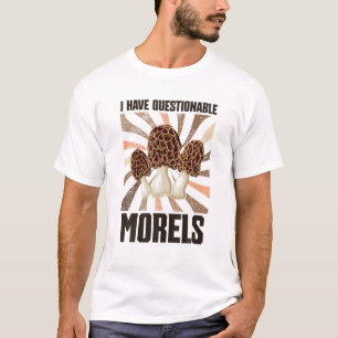 Vintage I Have Questionable Morels - Funny Morel M T-Shirt