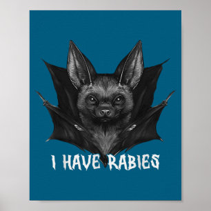 Vintage I Have Rabies Bat Funny Meme Quotes Poster