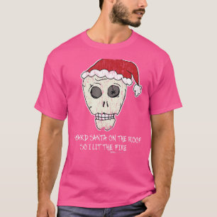 Vintage I Heard Santa On The Roof Scull anti Chris T-Shirt