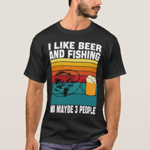 Vintage I Like Beer And Fishing And Maybe 3 People T-Shirt