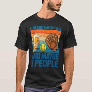 Vintage I Like Beer And Softball And Maybe 3 Peopl T-Shirt