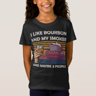 Vintage I Like Bourbon My Smoker 3 People Gifts T-Shirt