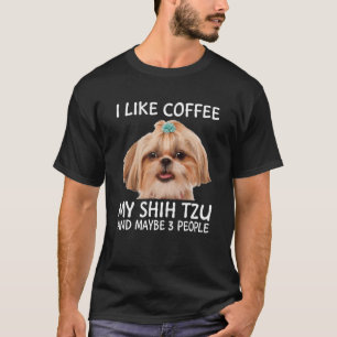Vintage I Like Coffee My Shih Tzu Dog 3 People Pup T-Shirt
