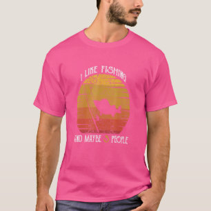 Vintage I Like Fishing And Maybe 3 People Fisher T-Shirt