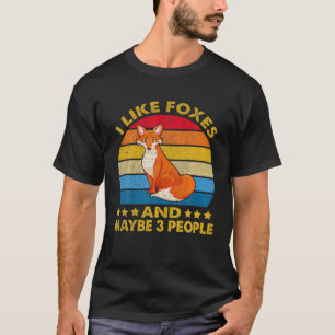 Vintage I Like Foxes And Maybe 3 People Forest Ani T-Shirt