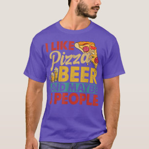 Vintage I Like Pizza Beer And Maybe 3 People Food T-Shirt