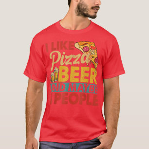 Vintage I Like Pizza Beer And Maybe 3 People Food T-Shirt