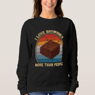 Vintage I Love Brownies More Than People Brownies Sweatshirt