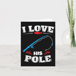 Vintage I Love His Pole Funny Fishing Couple Match Card