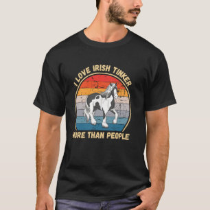 Vintage I Love Irish Tinker Horse More Than People T-Shirt