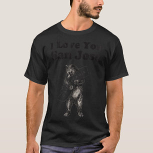 Vintage I Love Your San Jose California T-Shirt