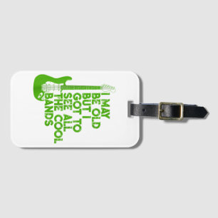 Vintage I May Be Old But I Got To See All The Cool Luggage Tag