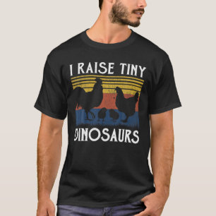 Vintage I Raise Tiny Dinosaurs Chickens Lovers T-Shirt